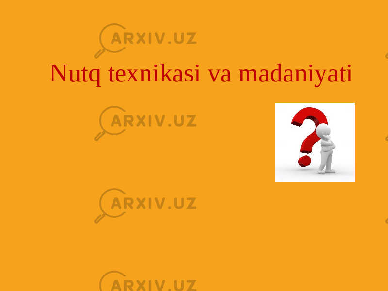  Nutq texnikasi va madaniyati 