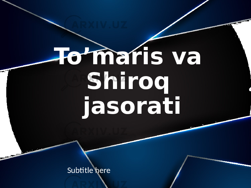 To’maris va Shiroq jasorati Subtitle here 