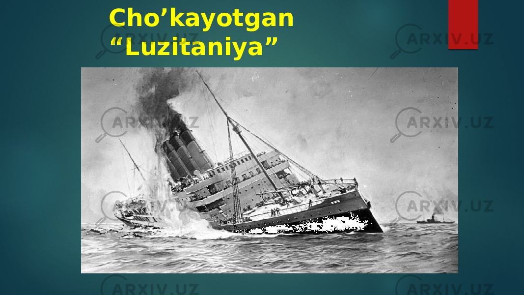 Cho’kayotgan “Luzitaniya” 