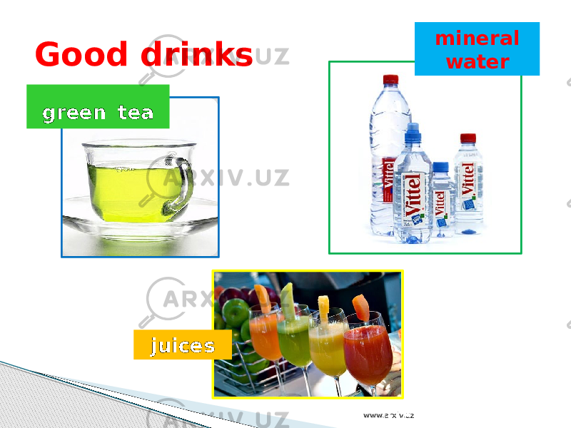 Good drinks green tea mineral water juices www.arxiv.uz 