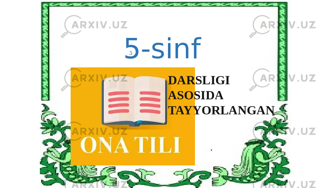 5 5-sinf DARSLIGI ASOSIDA TAYYORLANGAN 