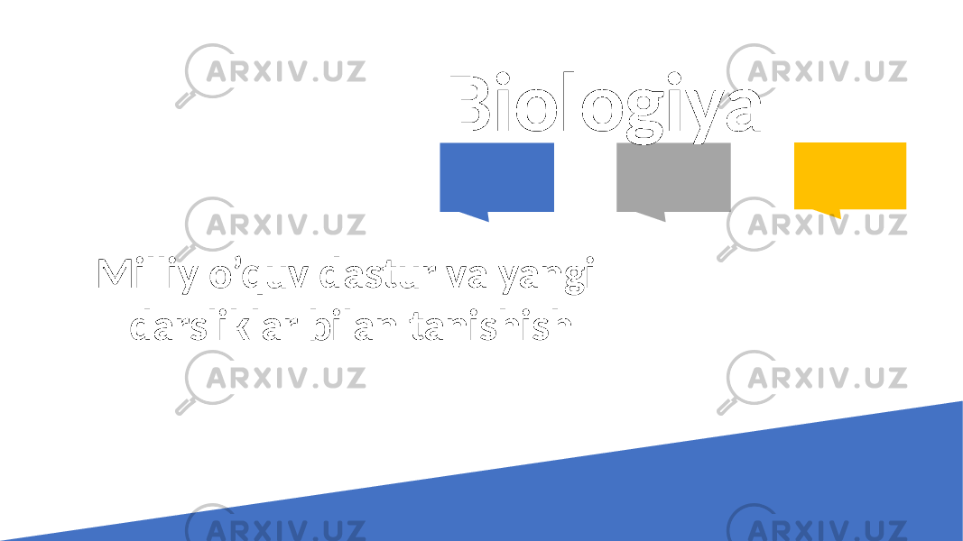 Biologiya Milliy o’quv dastur va yangi darsliklar bilan tanishish 