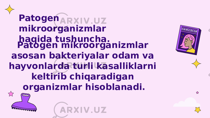 Patogen mikroorganizmlar haqida tushuncha. Patogen mikroorganizmlar asosan bakteriyalar odam va hayvonlarda turli kasalliklarni keltirib chiqaradigan organizmlar hisoblanadi. 