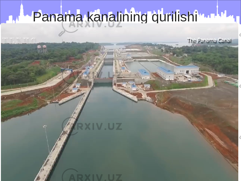 Panama kanalining qurilishi 
