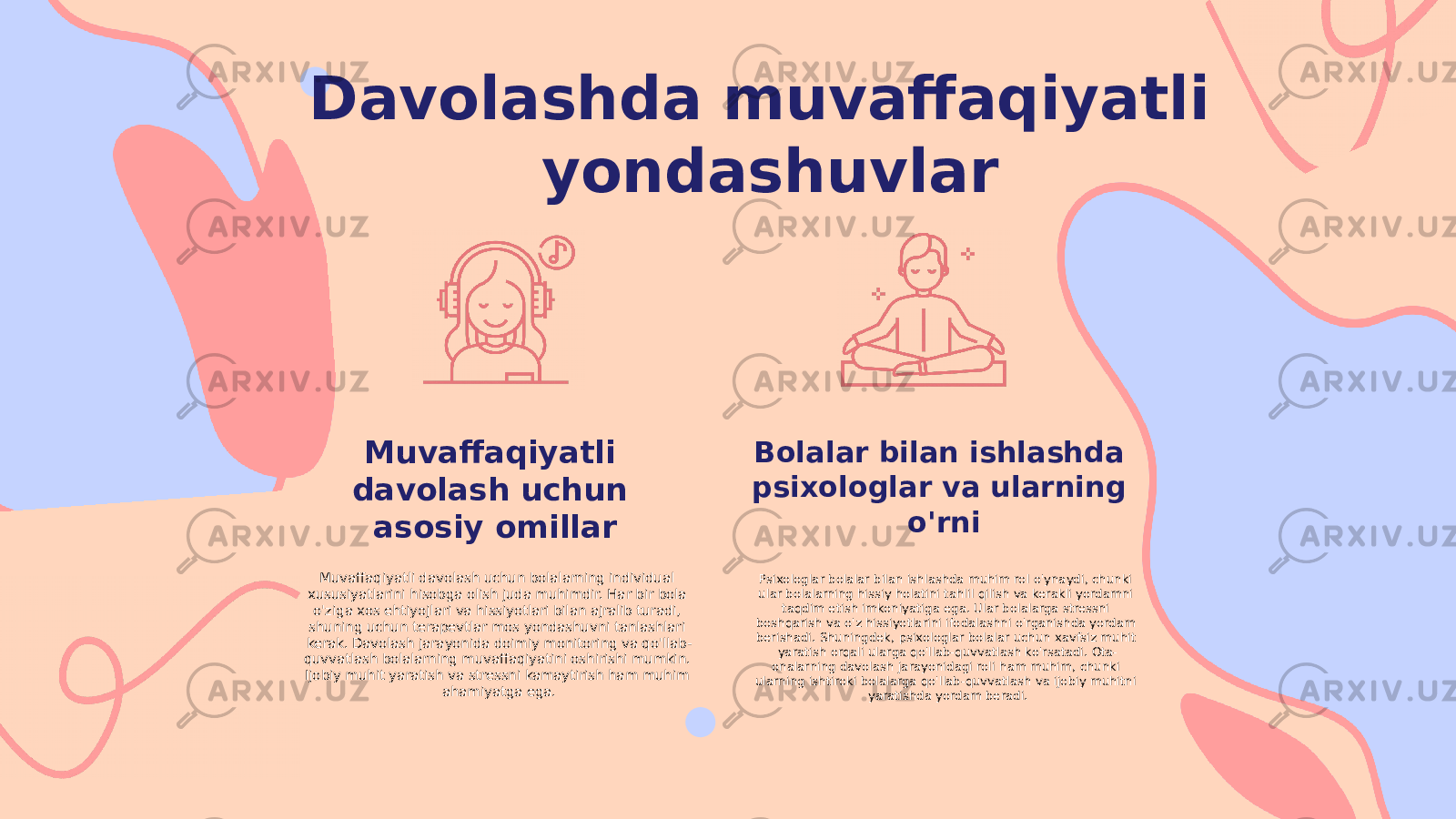 Davolashda muvaffaqiyatli yondashuvlar Muvaffaqiyatli davolash uchun asosiy omillar Muvaffaqiyatli davolash uchun bolalarning individual xususiyatlarini hisobga olish juda muhimdir. Har bir bola o&#39;ziga xos ehtiyojlari va hissiyotlari bilan ajralib turadi, shuning uchun terapevtlar mos yondashuvni tanlashlari kerak. Davolash jarayonida doimiy monitoring va qo&#39;llab- quvvatlash bolalarning muvaffaqiyatini oshirishi mumkin. Ijobiy muhit yaratish va stressni kamaytirish ham muhim ahamiyatga ega. Bolalar bilan ishlashda psixologlar va ularning o&#39;rni Psixologlar bolalar bilan ishlashda muhim rol o&#39;ynaydi, chunki ular bolalarning hissiy holatini tahlil qilish va kerakli yordamni taqdim etish imkoniyatiga ega. Ular bolalarga stressni boshqarish va o&#39;z hissiyotlarini ifodalashni o&#39;rganishda yordam berishadi. Shuningdek, psixologlar bolalar uchun xavfsiz muhit yaratish orqali ularga qo&#39;llab-quvvatlash ko&#39;rsatadi. Ota- onalarning davolash jarayonidagi roli ham muhim, chunki ularning ishtiroki bolalarga qo&#39;llab-quvvatlash va ijobiy muhitni yaratishda yordam beradi. 