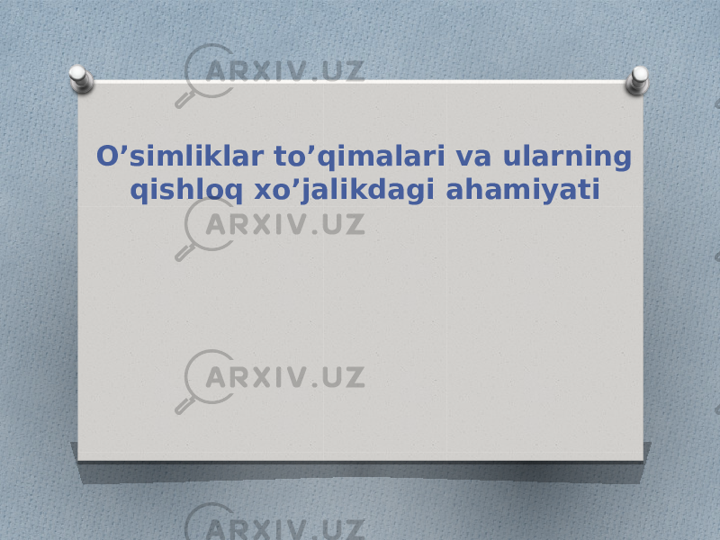 O’simliklar to’qimalari va ularning qishloq xo’jalikdagi ahamiyati 