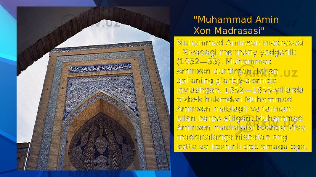 &#34;Muhammad Amin Xon Madrasasi&#34; Muhammad Aminxon madrasasi – Xivadagi meʼmoriy yodgorlik (1852—55). Muhammad Aminxon qurdirgan. Ichan qalʼaning gʻarbiy qismida joylashgan. 1852—1855-yillarda oʻzbek hukmdori Muhammad Aminxon mablagʻi va farmoni bilan barpo etilgan. Muhammad Aminxon madrasasi boshqa Xiva madrasalariga nisbatan eng katta va koshinli qoplamaga ega. 