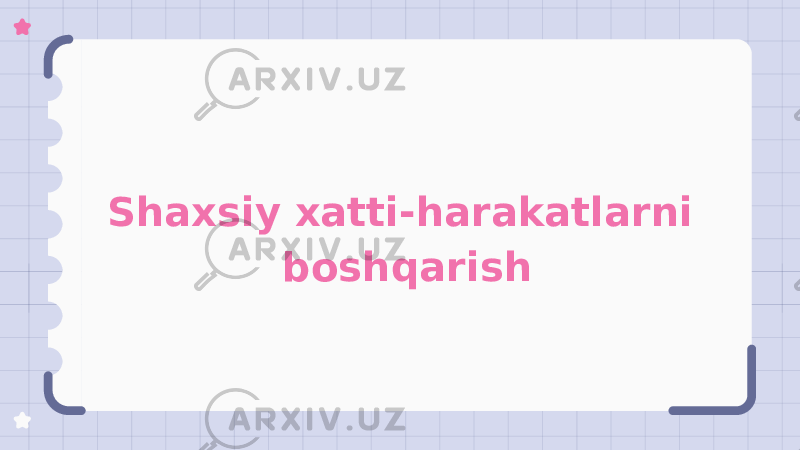 Shaxsiy xatti-harakatlarni boshqarish 