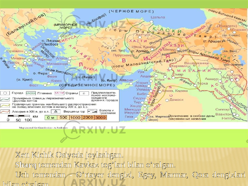 Xett Kichik Osiyoda joylashgan. Sharq tomondan Kavkaz tog’lari bilan o’ralgan. Uch tomondan - O’rtayer dengizi, Egey, Marmar, Qora dengizlari bilan o’ralgan. 