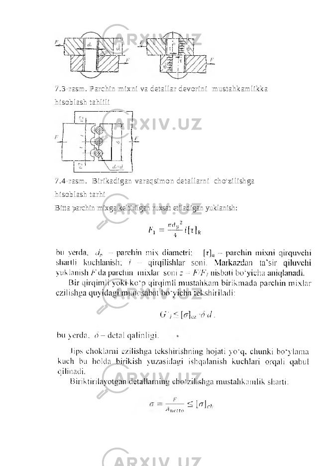 7.3-r asm. Par chin m ixni va detall ar devori ni mustahkam li kka hi sobl ash tahl il i 7.4-r asm. Biri kadi gan varaqsim on detall ar ni cho&#39;zi li shga hi sobl ash tar hi Bitta parchin mixga keltirilgan ruxsat etiladigan yuklanish: 