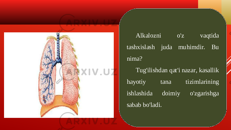 Alkalozni o&#39;z vaqtida tashxislash juda muhimdir. Bu nima? Tug&#39;ilishdan qat&#39;i nazar, kasallik hayotiy tana tizimlarining ishlashida doimiy o&#39;zgarishga sabab bo&#39;ladi. 