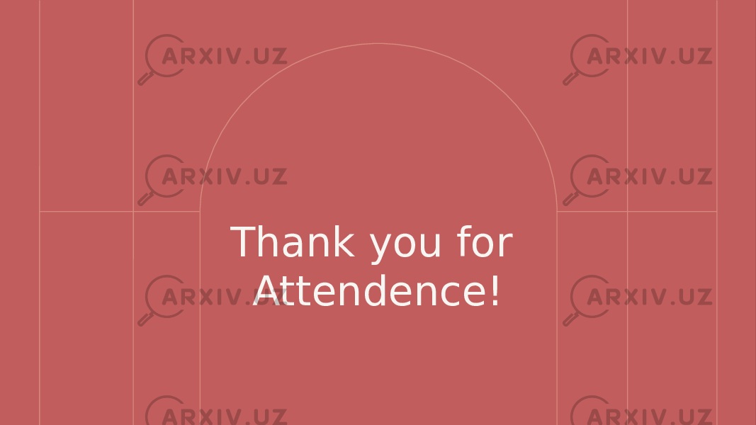 Thank you for Attendence! 