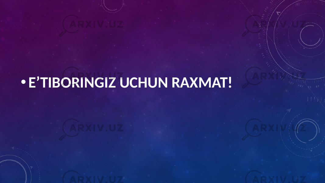 • E’TIBORINGIZ UCHUN RAXMAT! 