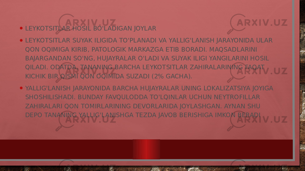 • LEYKOTSITLAR HOSIL BO&#39;LADIGAN JOYLAR • LEYKOTSITLAR SUYAK ILIGIDA TO&#39;PLANADI VA YALLIG&#39;LANISH JARAYONIDA ULAR QON OQIMIGA KIRIB, PATOLOGIK MARKAZGA ETIB BORADI. MAQSADLARINI BAJARGANDAN SO&#39;NG, HUJAYRALAR O&#39;LADI VA SUYAK ILIGI YANGILARINI HOSIL QILADI. ODATDA, TANANING BARCHA LEYKOTSITLAR ZAHIRALARINING FAQAT KICHIK BIR QISMI QON OQIMIDA SUZADI (2% GACHA). • YALLIG&#39;LANISH JARAYONIDA BARCHA HUJAYRALAR UNING LOKALIZATSIYA JOYIGA SHOSHILISHADI. BUNDAY FAVQULODDA TO&#39;LQINLAR UCHUN NEYTROFILLAR ZAHIRALARI QON TOMIRLARINING DEVORLARIDA JOYLASHGAN. AYNAN SHU DEPO TANANING YALLIG&#39;LANISHGA TEZDA JAVOB BERISHIGA IMKON BERADI 