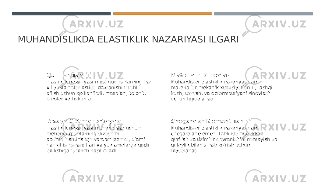 MUHANDISLIKDA ELASTIKLIK NAZARIYASI ILGARI Qurilish Tahlili Elastiklik nazariyasi most qurilishlarning har xil yuklamalar ostida davranishini tahlil qilish uchun qo&#39;llaniladi, masalan, ko&#39;prik, binolar va to&#39;lqinlar. Materialni Sinovlash Muhandislar elastiklik nazariyasidan materiallar mekanik xususiyatlarini, tashqi kuch, tovush, va deformatsiyani sinovlash uchun foydalanadi. Dizayn Optimalizatsiyasi Elastiklik nazariyasi muhandislar uchun mehanik qismlarning dizaynini optimallashtirishga yordam beradi, ularni har xil ish sharoitlari va yuklamalarga qodir bo&#39;lishiga ishonch hosil qiladi. Chegaralar Element Tahlili Muhandislar elastiklik nazariyasidan chegaralar element tahlilida murakkab qurilish va tizimlar davranishini namoyish va qulaylik bilan sinab ko&#39;rish uchun foydalanadi. 