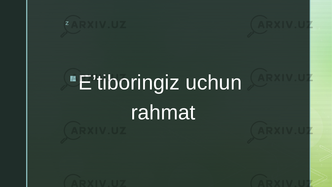 z  E’tiboringiz uchun rahmat 