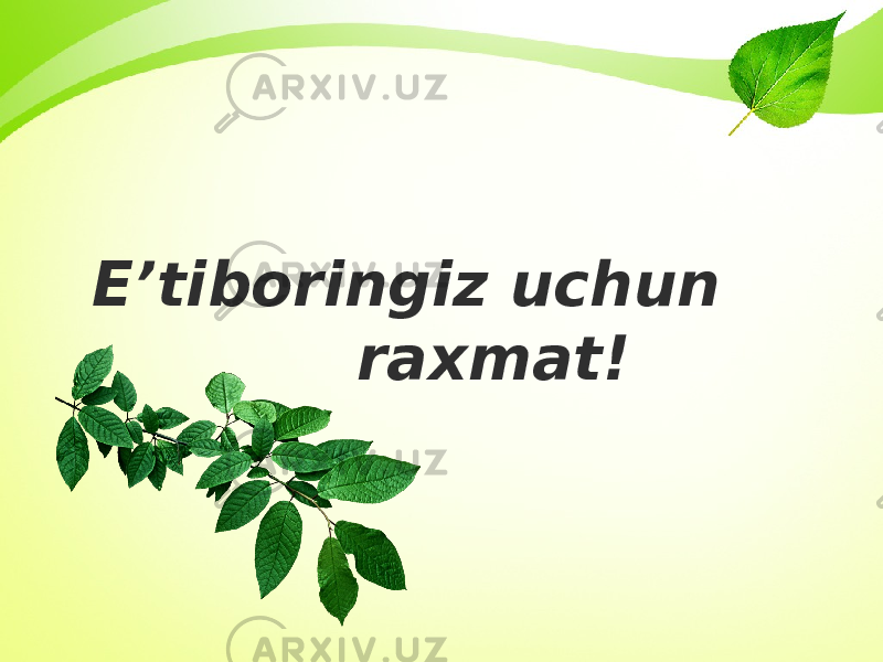 E’tiboringiz uchun raxmat! 