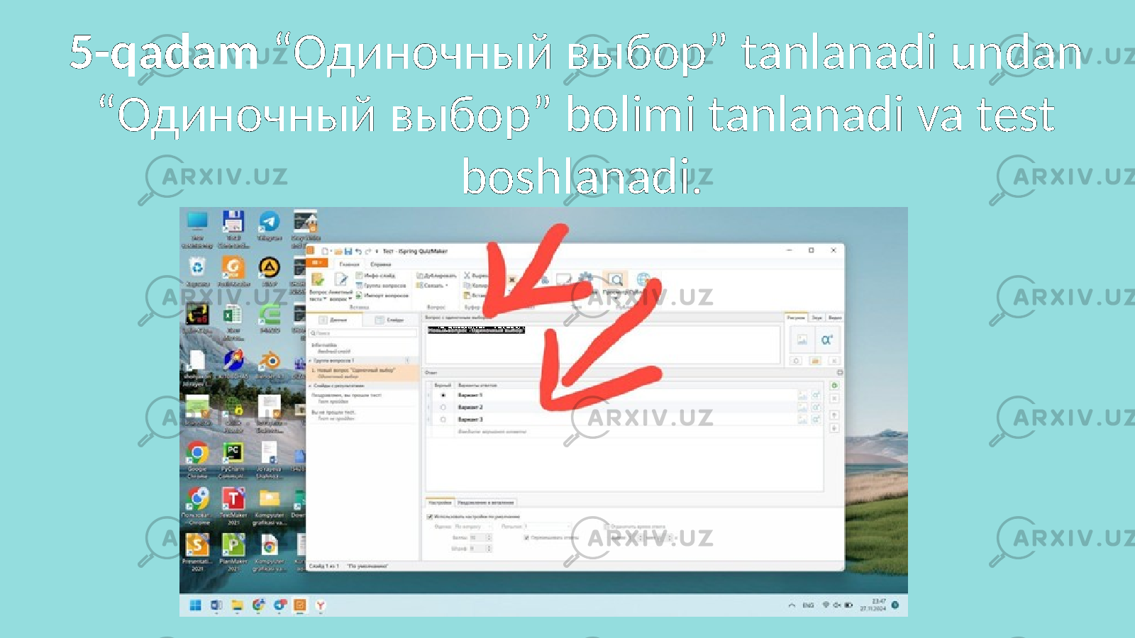 5-qadam “Одиночный выбор” tanlanadi undan “Одиночный выбор” bolimi tanlanadi va test boshlanadi. 