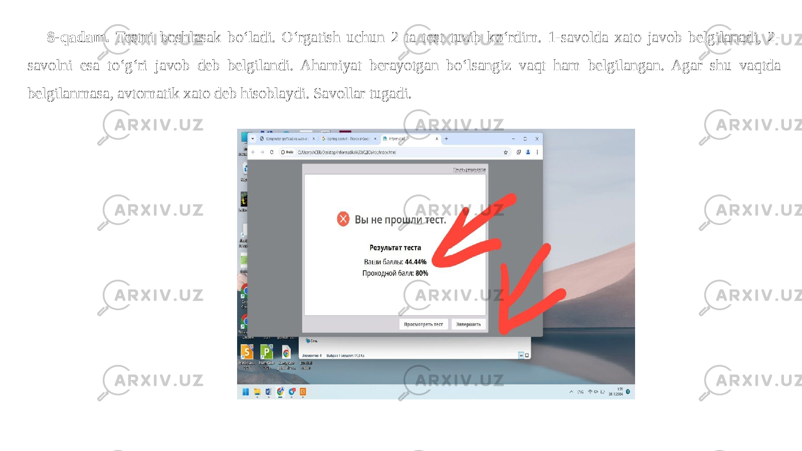 8-qadam. Testni boshlasak bo‘ladi. O‘rgatish uchun 2 ta test tuzib ko‘rdim. 1-savolda xato javob belgilanadi, 2- savolni esa to‘g‘ri javob deb belgilandi. Ahamiyat berayotgan bo‘lsangiz vaqt ham belgilangan. Agar shu vaqtda belgilanmasa, avtomatik xato deb hisoblaydi. Savollar tugadi. 